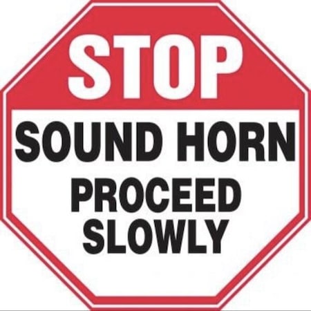 Accuform Safety Sign STOP  SOUND HORN  MVHR935XP MVHR935XP